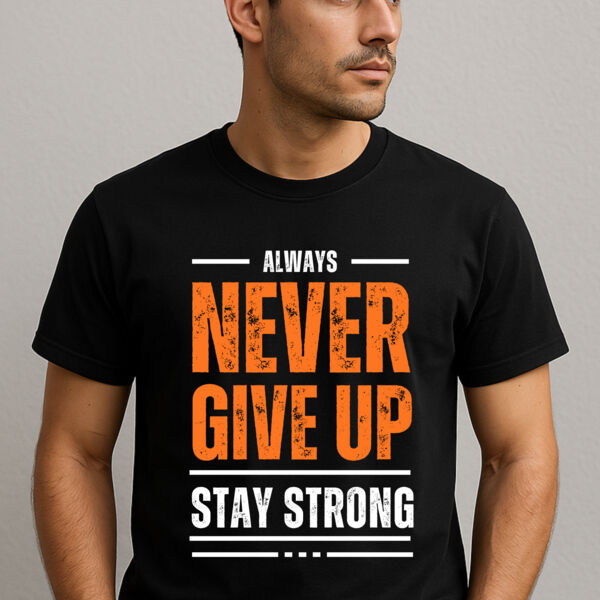 NEVER GIVE UP - UNISEX Thumbnail