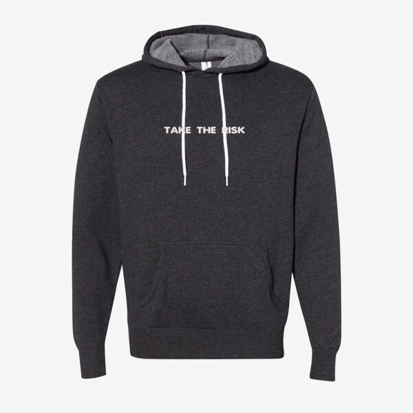 Take the risk Hoodie "Women" - Unisex Lightweight Hooded Fleece Sweatshirt Thumbnail